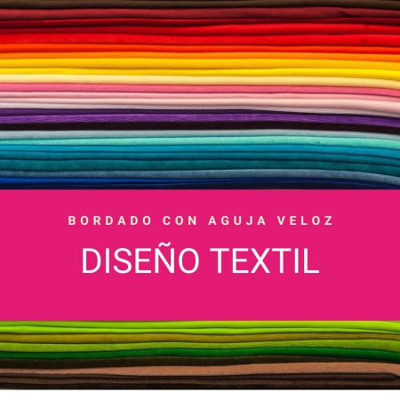 Diseño Textil – Bordado con aguja veloz