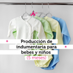 Producción de indumentaria para bebes y niños